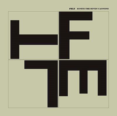 FELT - IGNITE THE SEVEN CANNONS, CD