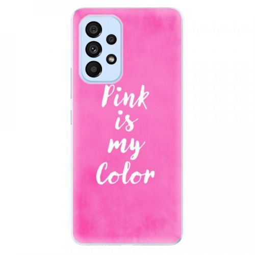 Odolné silikónové puzdro iSaprio - Pink is my color - Samsung Galaxy A53 5G
