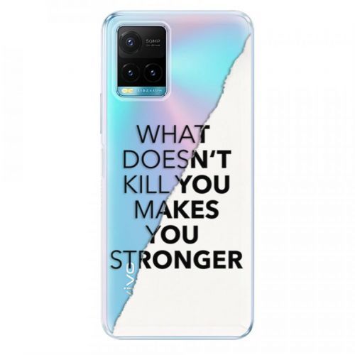 Odolné silikónové puzdro iSaprio - Makes You Stronger - Vivo Y21 / Y21s / Y33s