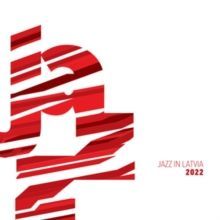 Jazz in Latvia 2022 (CD / Album Digipak)