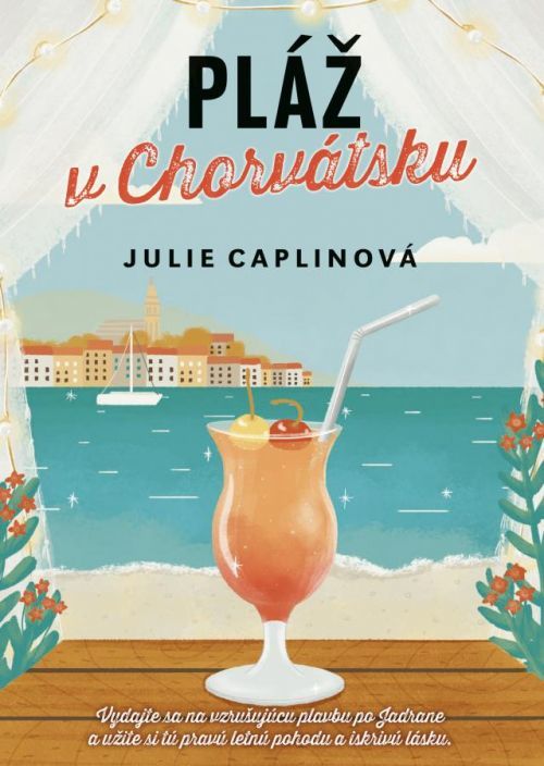 Pláž v Chorvátsku, Caplinová Julie