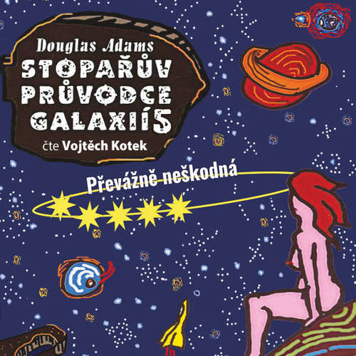 Stopařův průvodce Galaxií 5:  Převážně neškodná - Douglas Adams (mp3 audiokniha)