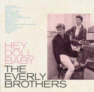 EVERLY BROTHERS, THE - HEY DOLL BABY, CD