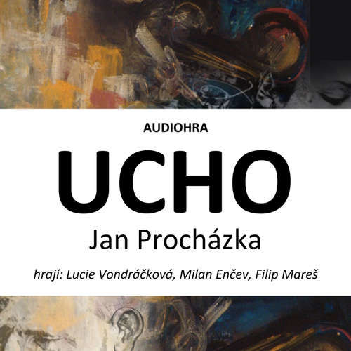 Ucho - Jan Procházka (mp3 audiokniha)