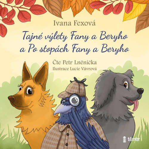 Tajné výlety Fany a Beryho a Po stopách Fany a Beryho - Ivana Fexová (mp3 audiokniha)