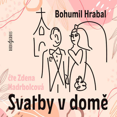 Svatby v domě - Bohumil Hrabal (mp3 audiokniha)