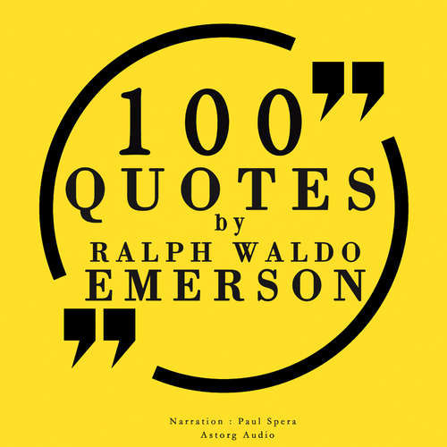 100 Quotes by Ralph Waldo Emerson (EN) - Ralph Waldo Emerson (mp3 audiokniha)