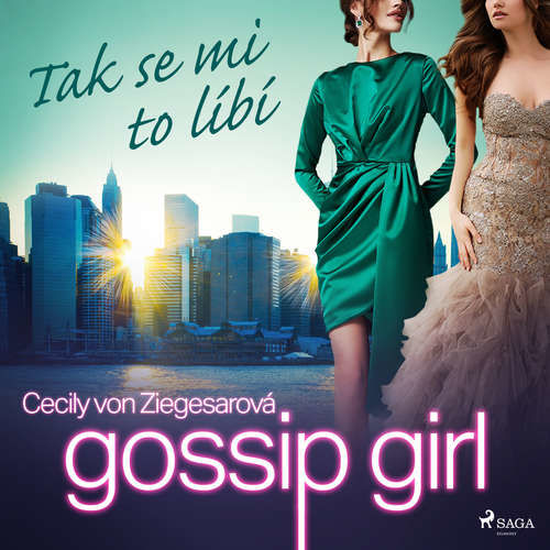Gossip Girl: Tak se mi to líbí - Cecily Von Ziegesarová (mp3 audiokniha)