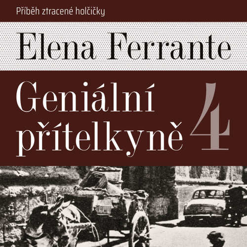 Příběh ztracené holčičky - Elena Ferrante (mp3 audiokniha)