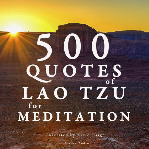 500 Quotes of Lao Tsu for Meditation (EN) - Lao Tzu (mp3 audiokniha)