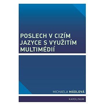 Poslech v cizím jazyce s využitím multimédií