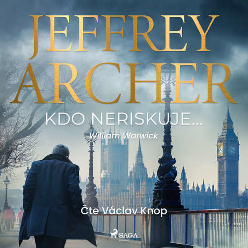 Kdo neriskuje... - Jeffrey Archer (mp3 audiokniha)