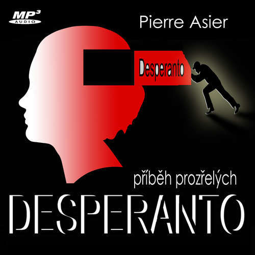 Desperanto - Pierre Asier (mp3 audiokniha)