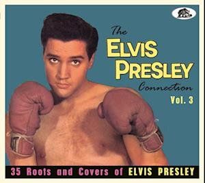 V/A - ELVIS PRESLEY CONNECTION VOL.3, CD