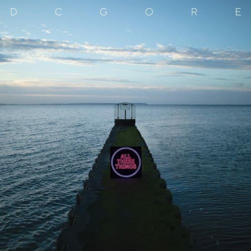 DC GORE - ALL THESE THINGS, Vinyl