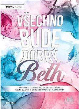 Všechno bude dobrý, Beth
