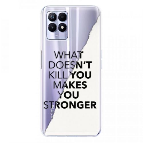 Odolné silikónové puzdro iSaprio - Makes You Stronger - Realme 8i