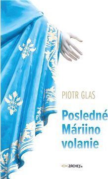 Posledné Máriino volanie