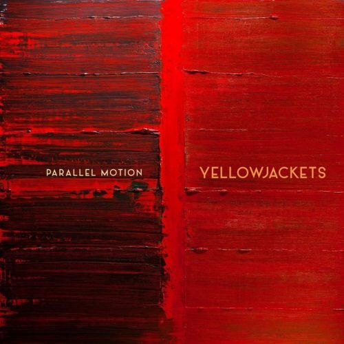 YELLOWJACKETS - PARALLEL MOTION, CD