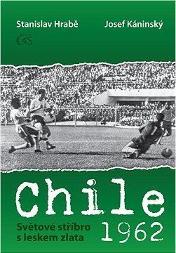 Chile 1962 - Světové stříbro s leskem zlata