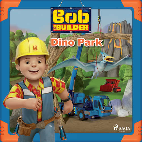 Bob the Builder: Dino Park (EN) -  Mattel (mp3 audiokniha)