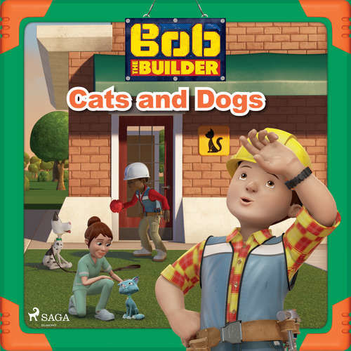 Bob the Builder: Cats and Dogs (EN) -  Mattel (mp3 audiokniha)