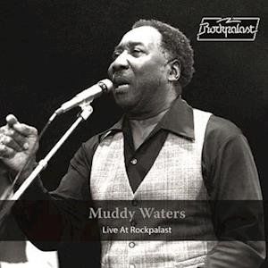 Muddy Waters, LIVE AT ROCKPALAST - 1978, Vinyl