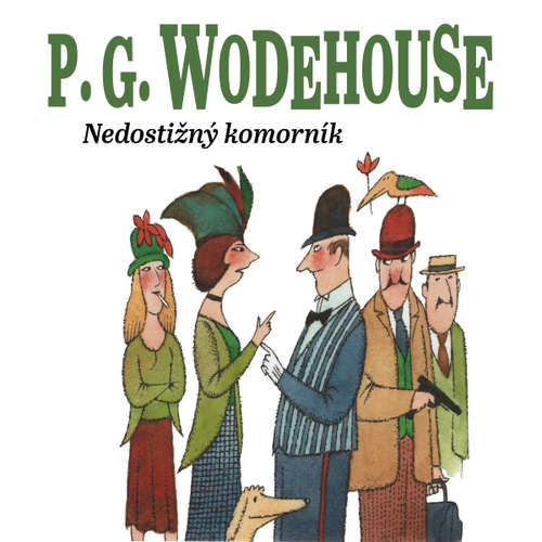 Nedostižný komorník - Pelham Grenville Wodehouse (mp3 audiokniha)