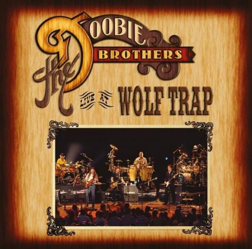 DOOBIE BROTHERS - LIVE AT WOLF TRAP, CD