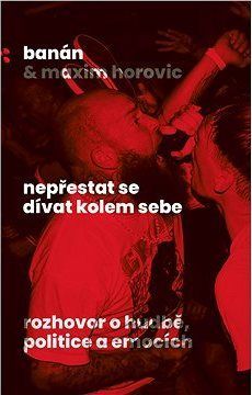 Nepřestat se dívat kolem sebe