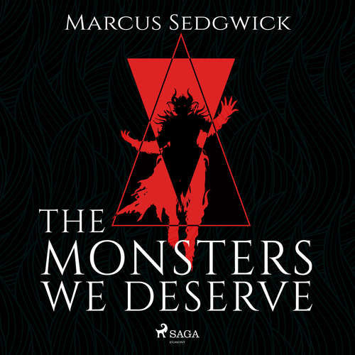 The Monsters We Deserve (EN) - Marcus Sedgwick (mp3 audiokniha)