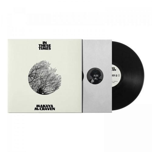 MCCRAVEN, MAKAYA - IN THESE TIMES, Vinyl