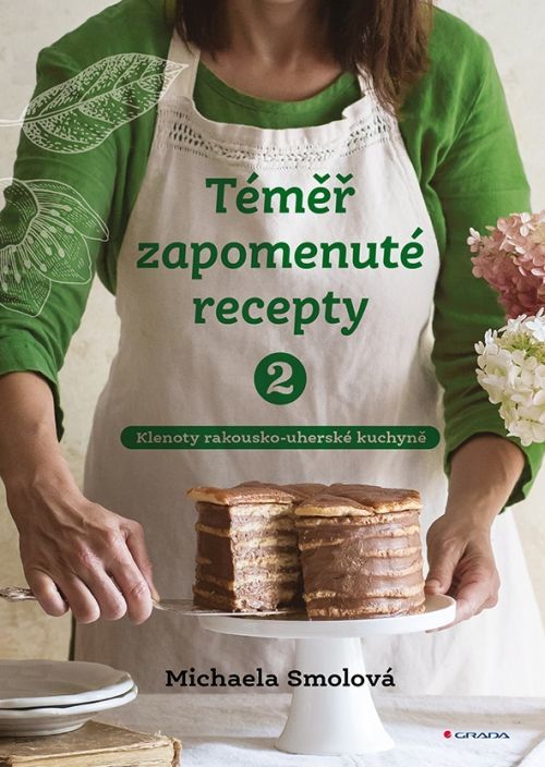 Téměř zapomenuté recepty 2, Smolová Michaela