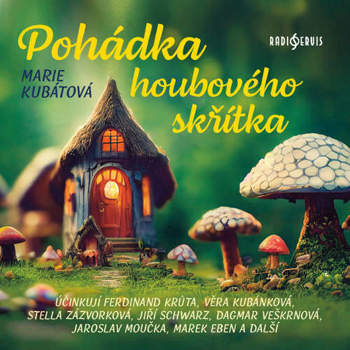 Pohádka houbového skřítka - Marie Kubátová (mp3 audiokniha)