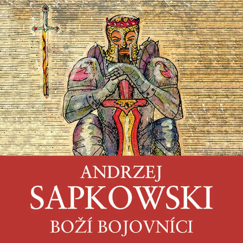 Boží bojovníci - Andrzej Sapkowski (mp3 audiokniha)