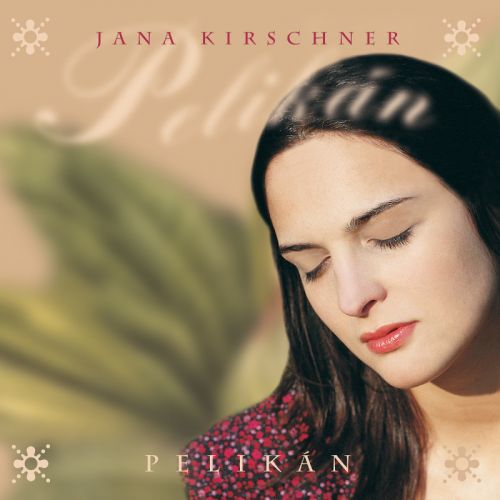 Jana Kirschner, Pelikán, Vinyl