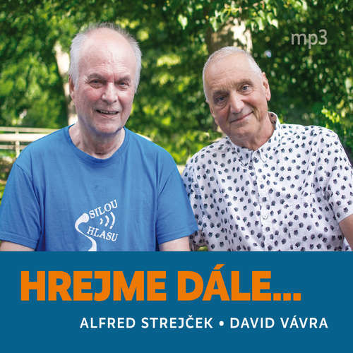 HREJME DÁLE… - Alfred Strejček, David Vávra (mp3 audiokniha)