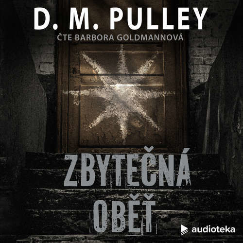 Zbytečná oběť - D. M. Pulley (mp3 audiokniha)
