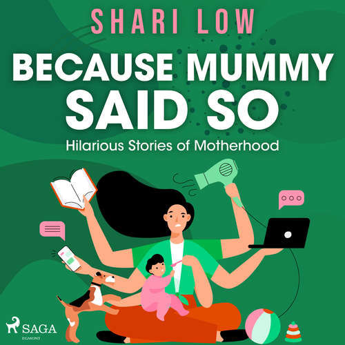 Because Mummy Said So (EN) - Shari Low (mp3 audiokniha)