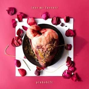 PINKSHIFT - LOVE ME FOREVER, Vinyl