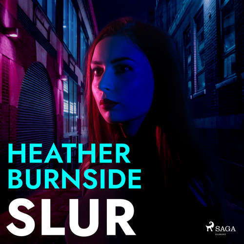 Slur (EN) - Heather Burnside (mp3 audiokniha)