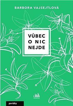 Vůbec o nic nejde