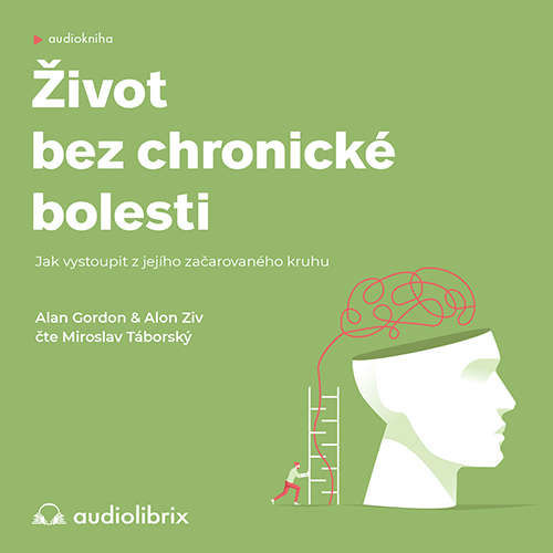 Život bez chronické bolesti - Alan Gordon, Alon Ziv (mp3 audiokniha)