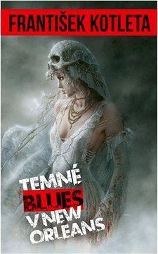 PŘEDPRODEJ: Temné blues v New Orleans