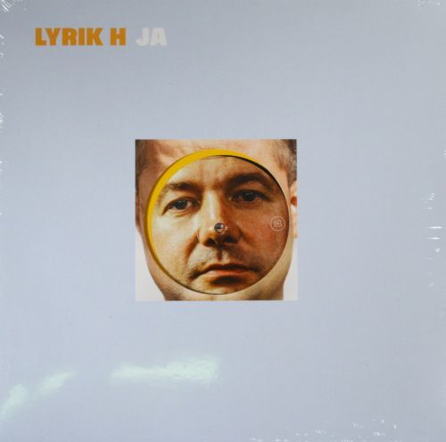 Lyrik H, Ja, Vinyl