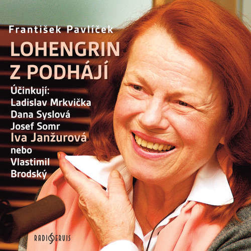Lohengrin z Podhájí - František Pavlíček (mp3 audiokniha)