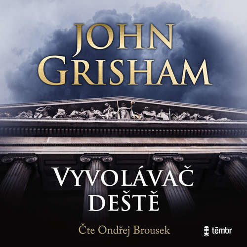 Vyvolávač deště – 2. vydání - John Grisham (mp3 audiokniha)