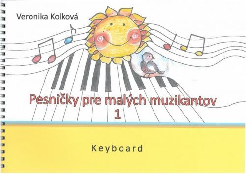 noty Veronika Kolková - Pesničky pre malých muzikantov 1