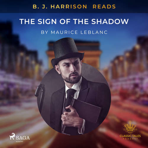 B. J. Harrison Reads The Sign of the Shadow (EN) - Maurice Leblanc (mp3 audiokniha)