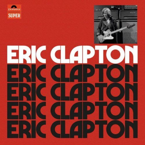Eric Clapton - CD Eric Clapton (Anniversary Deluxe Edition)